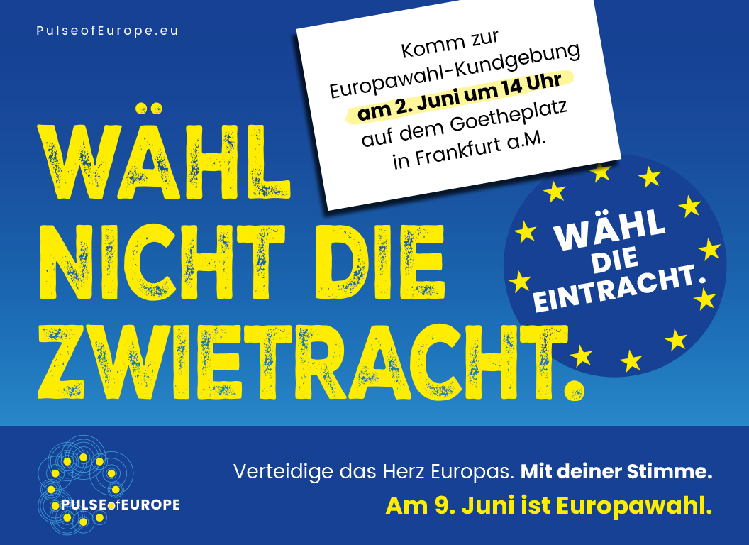 Verteidige das Herz Europas – Große #EuropaDemo von PoE Frankfurt auf dem Goetheplatz